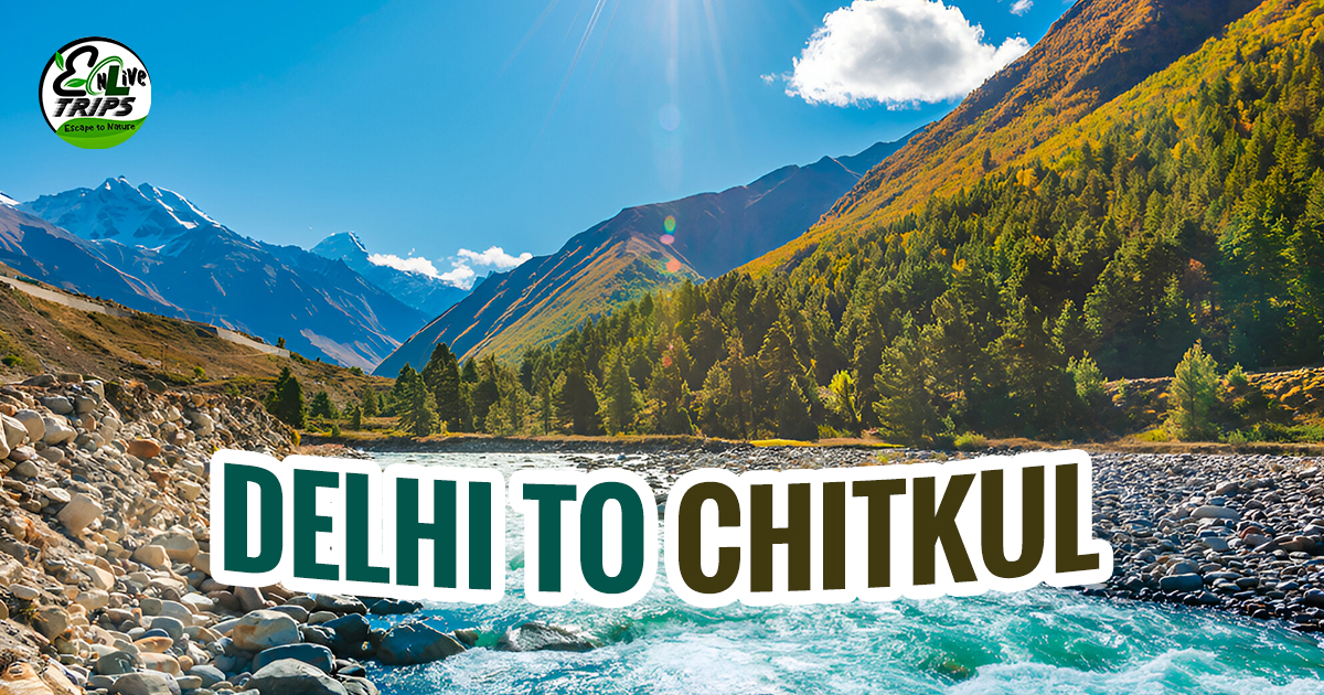 Best Time To Visit Chitkul, Kalpa, Sangla | Kinnaur Valley Travel Guide